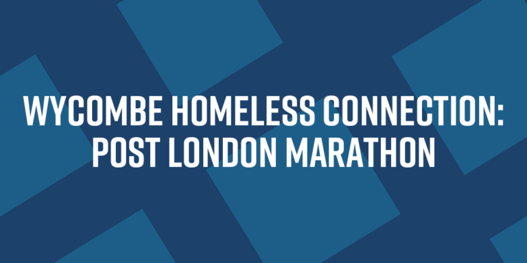 Read more about the article Wycombe Homeless Connection: Post London Marathon