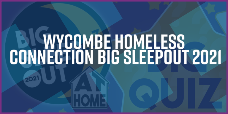 Wycombe Homeless Connection Big Sleepout 2021