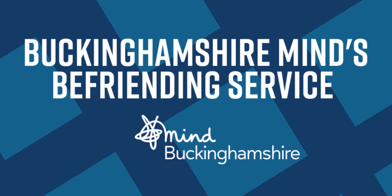 Read more about the article Buckinghamshire Mind’s Befriending Service 