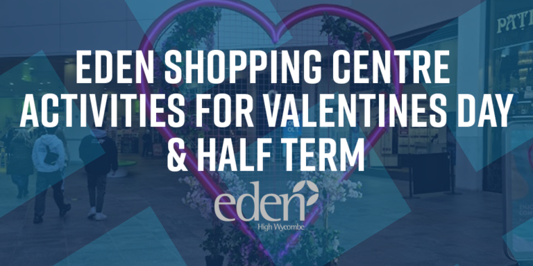 Read more about the article Eden Shopping Centre Activities for Valentines Day & Half Term