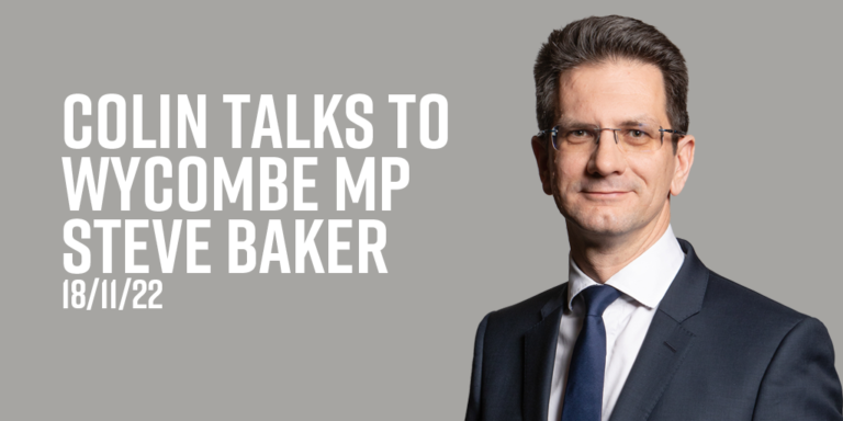 Read more about the article Colin chats to Wycombe MP Steve Baker 18/11/22