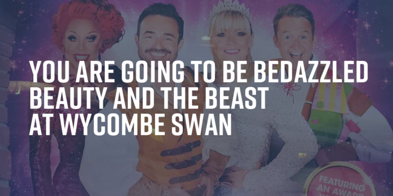 Read more about the article You are going to be bedazzled – Beauty and The Beast at Wycombe Swan